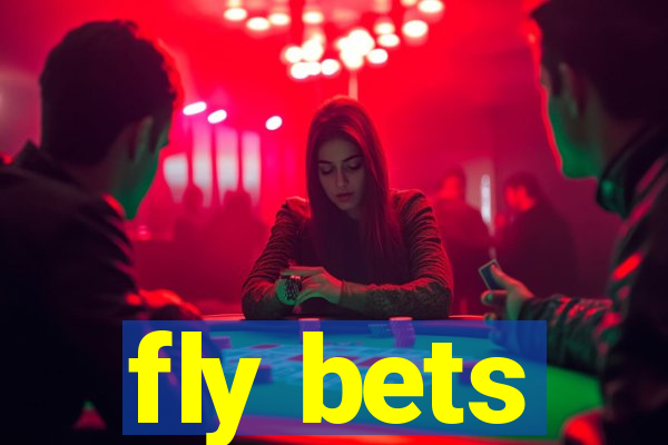 fly bets